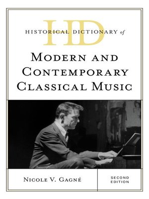 Historical Dictionary of Modern and Contemporary Classical Music - ebook